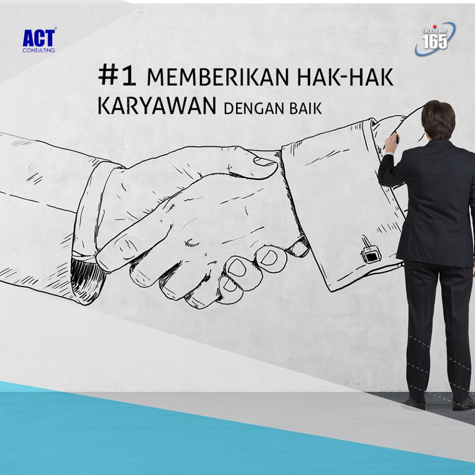 Tips ACT Consulting Memberikan hak hak karyawan dengan baik