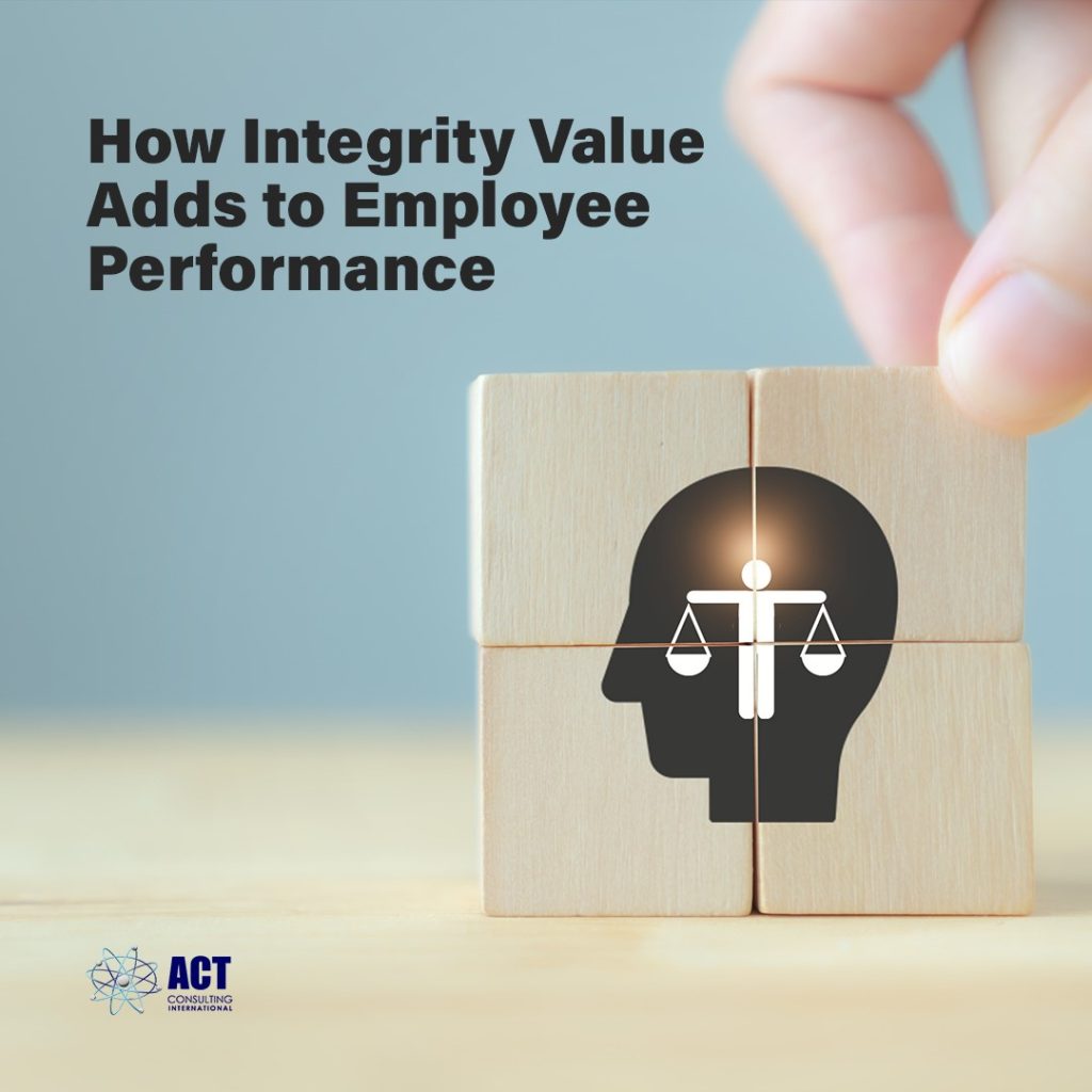 How Integrity Value Adds to Employee Performance