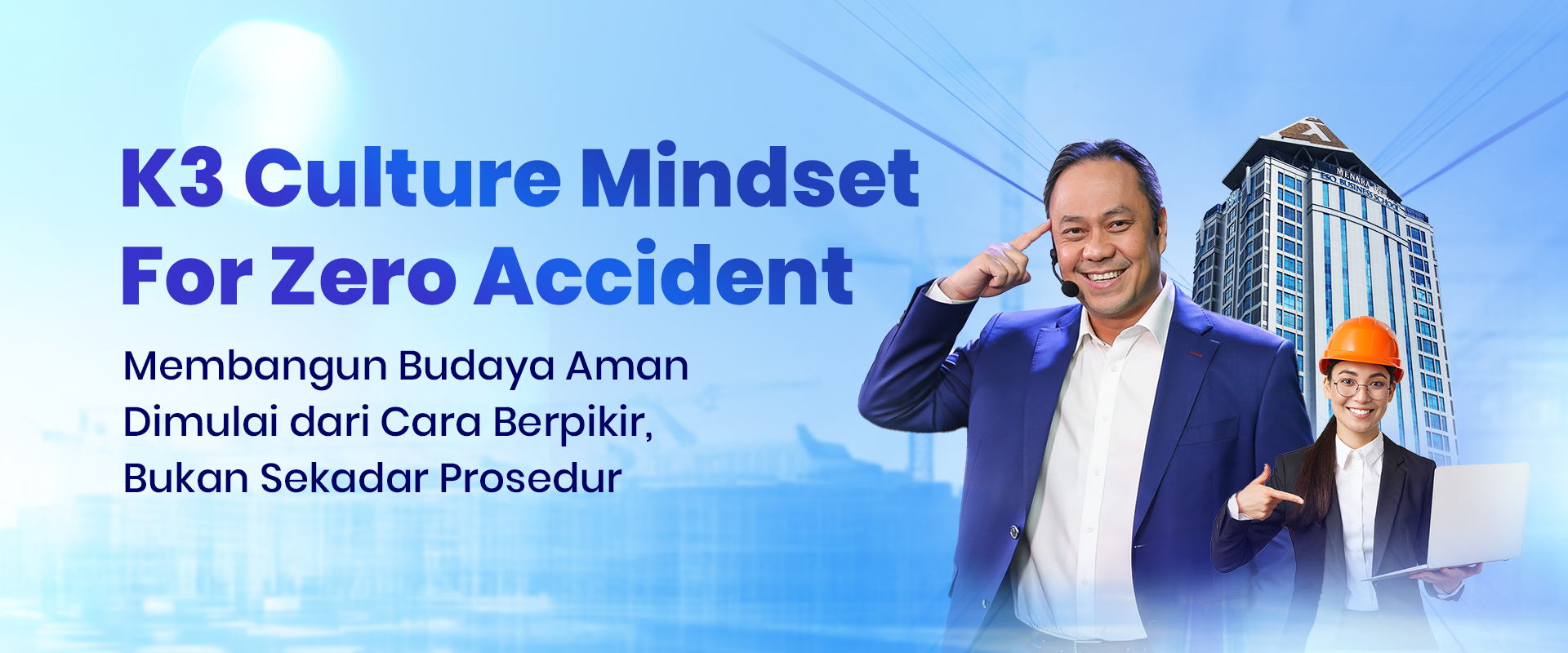 K3 Culture Mindset For Zero Accident - ACT Consulting